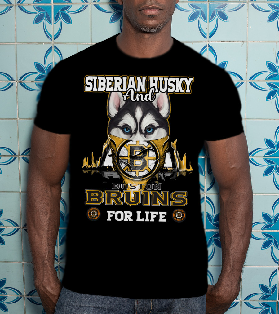 Siberian Husky And Boston Bruins For Life T-Shirt