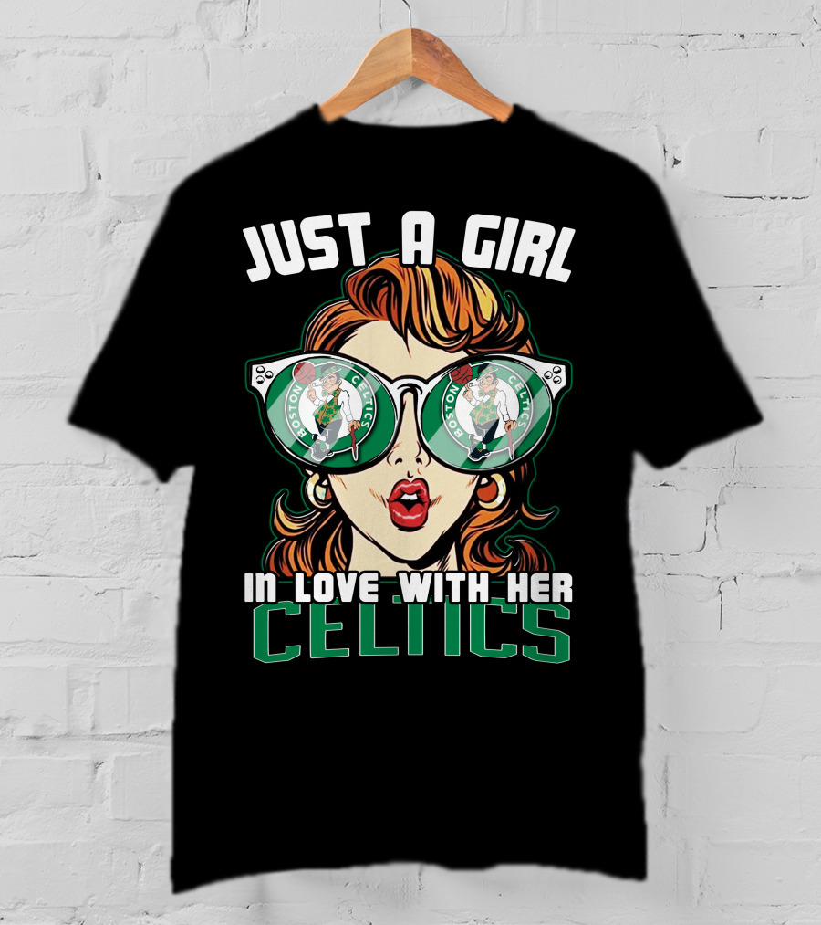 Just A Girl In Love With Her Celtics T-Shirt