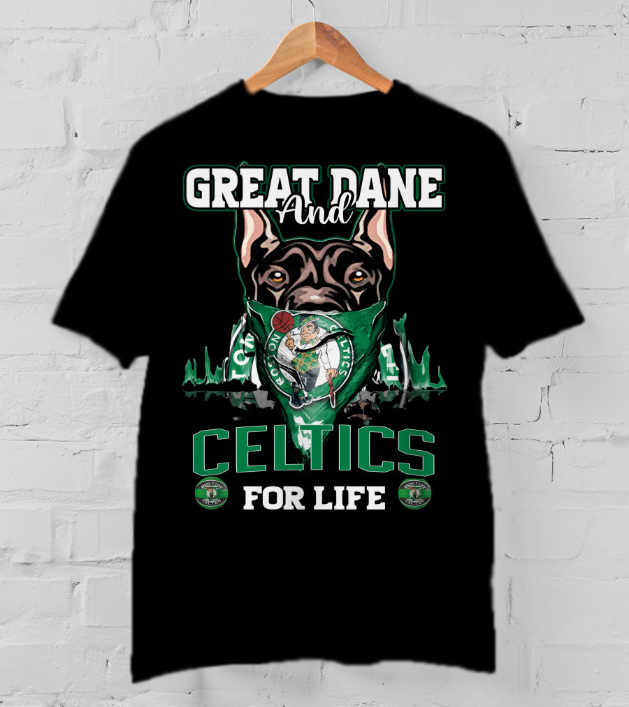 Great Dane And Celtics For Life Boston Celtics T-Shirt