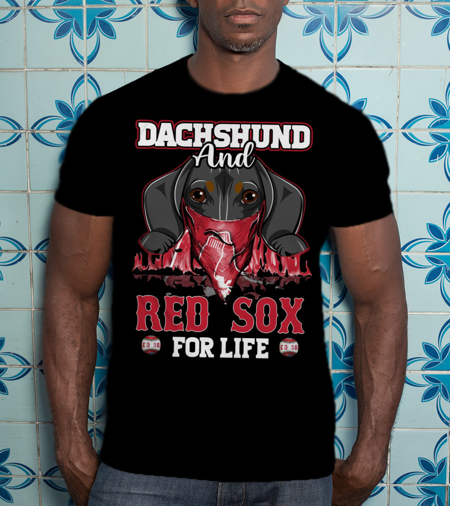 Dachshund And Red Sox For Life T-Shirt