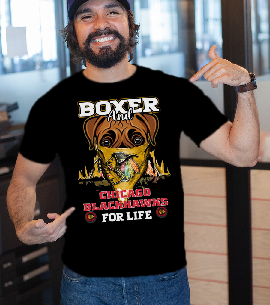 Boxer And Chicago Blackhawks For Life T-Shirt