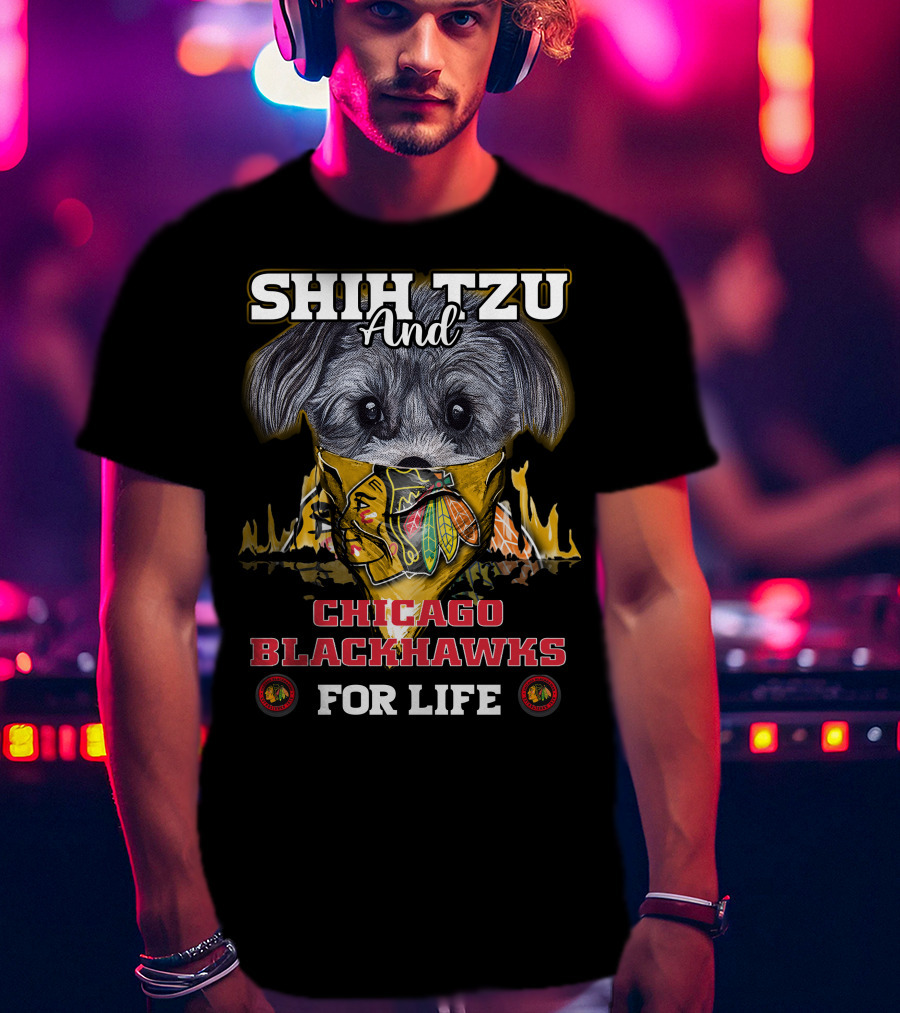 Shih Tzu And Chicago Blackhawks For Life T-Shirt