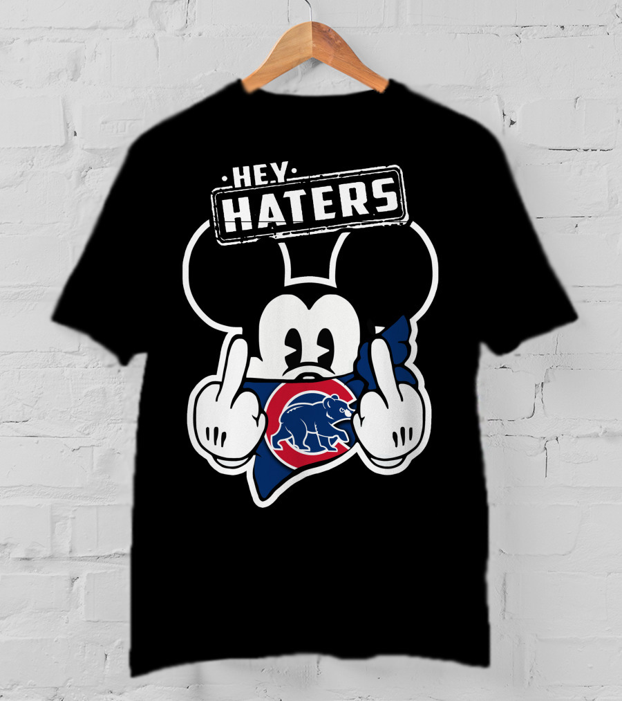Hey Haters Mick Chicago Cubs T-Shirt