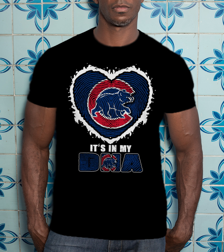 It's In My DNA Chicago Cubs Bear Heart T-Shirt