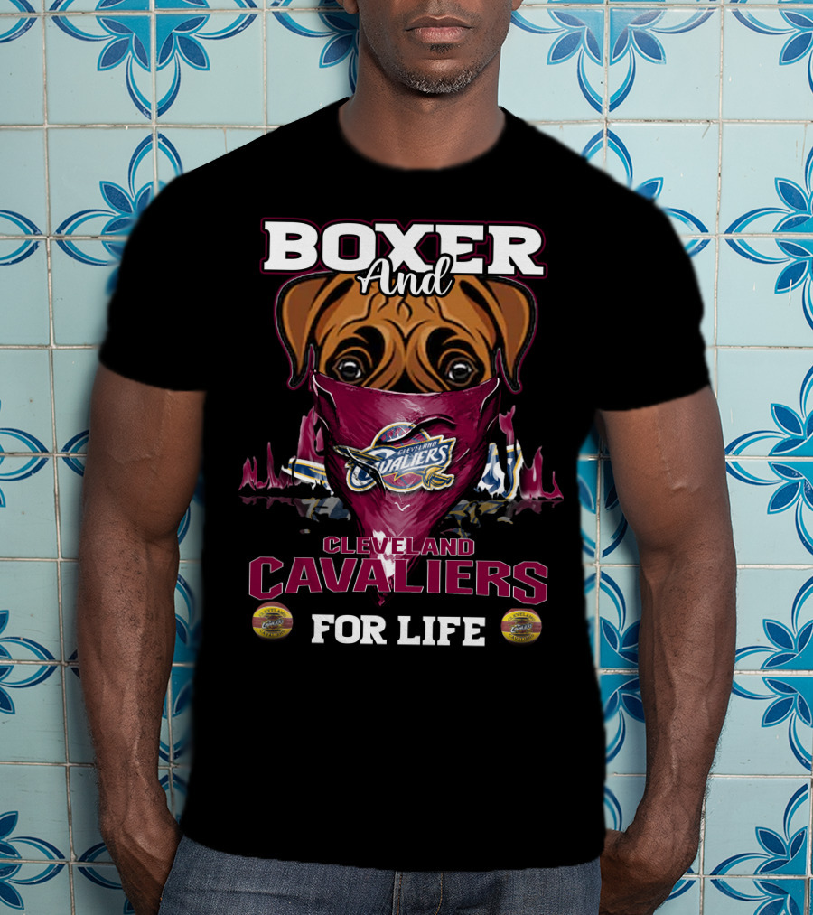 Boxer And Cleveland Cavaliers For Life T-Shirt