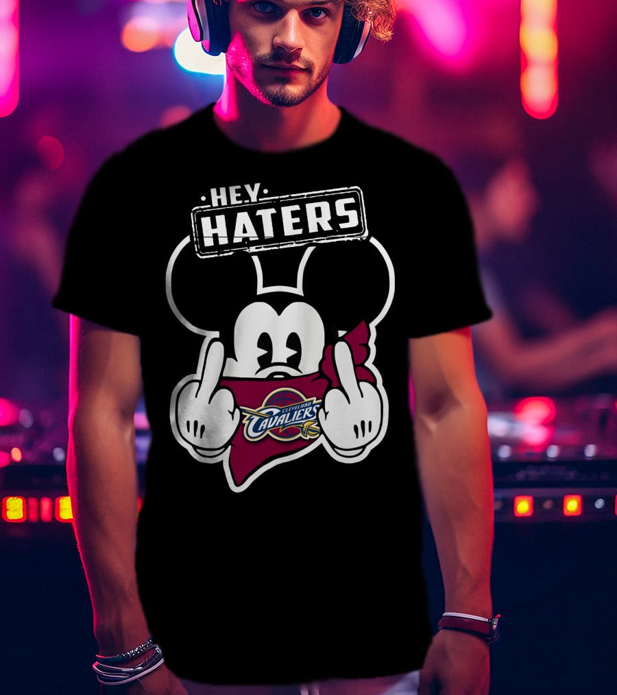 Hey Haters Mick Cleveland Cavaliers T-Shirt