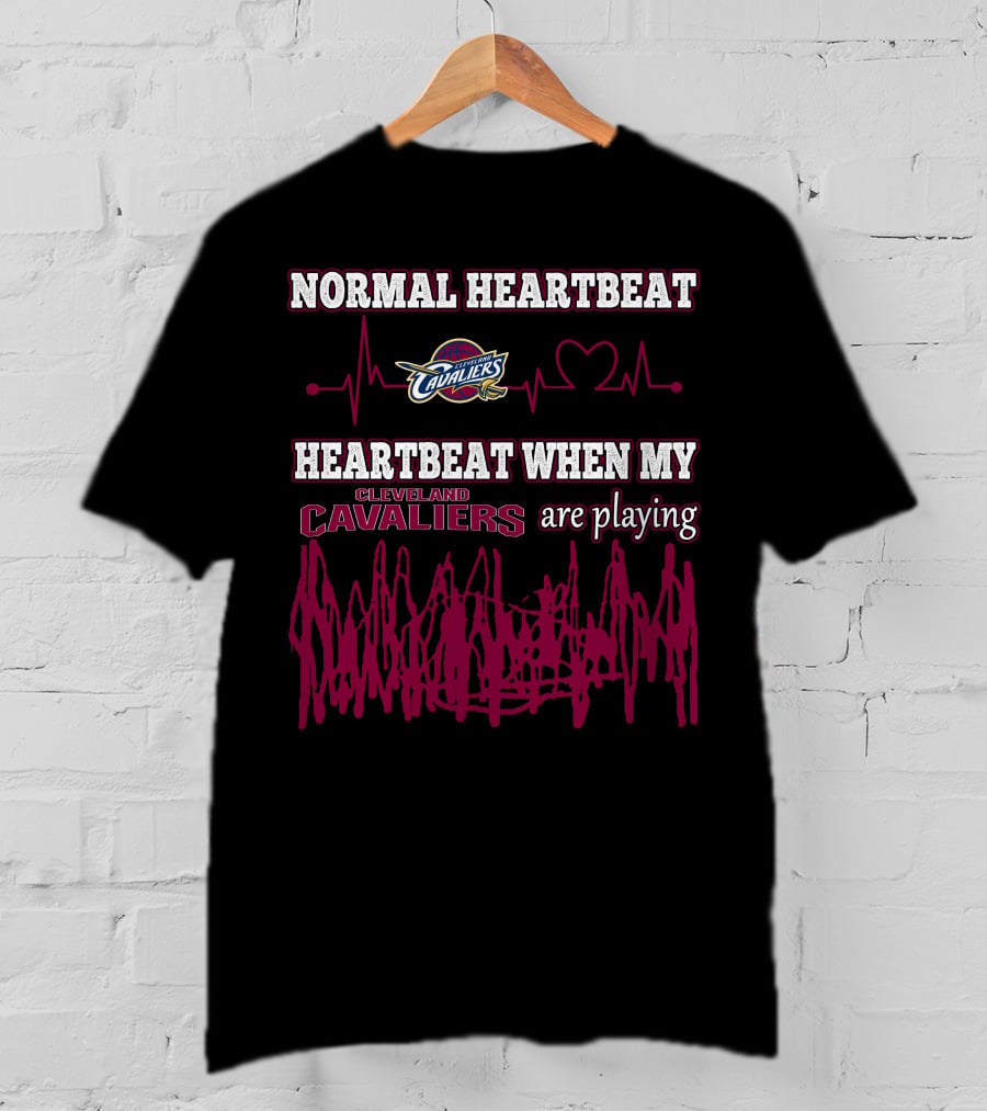 Normal Heartbeat Cavaliers Heartbeat When My Cleveland Cavaliers Are Playing T-Shirt