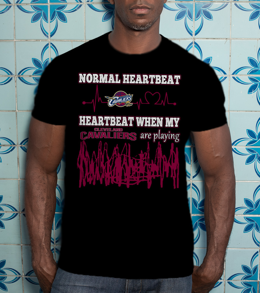Normal Heartbeat Cavaliers Heartbeat When My Cleveland Cavaliers Are Playing T-Shirt