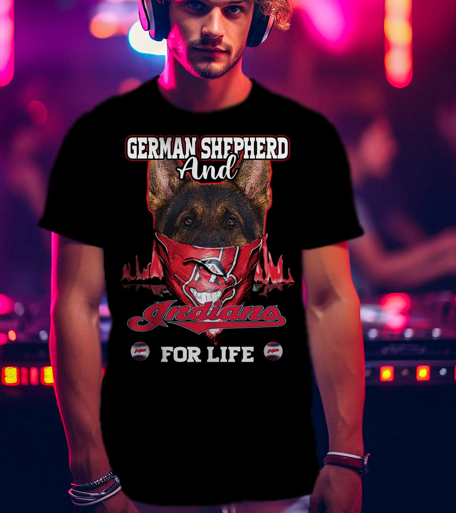 German Shepherd And Indians For Life T-Shirt
