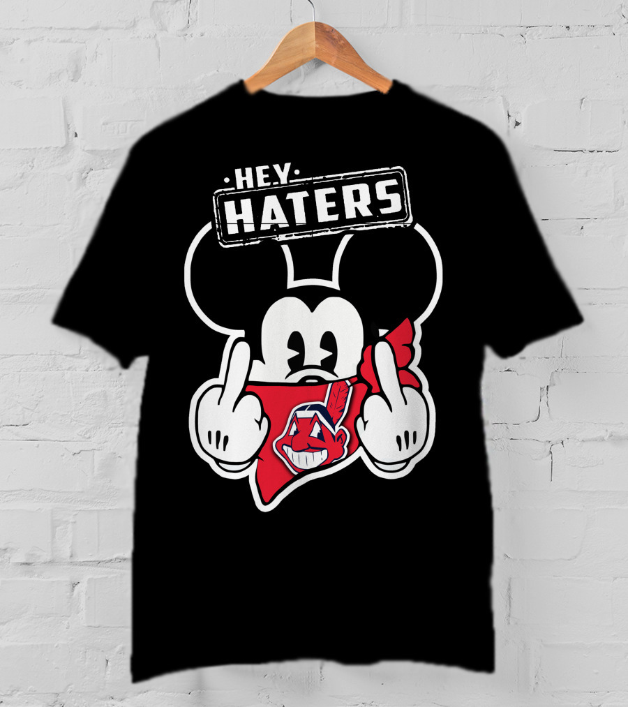 HEY HATERS Mick Cleveland Indians T-Shirt