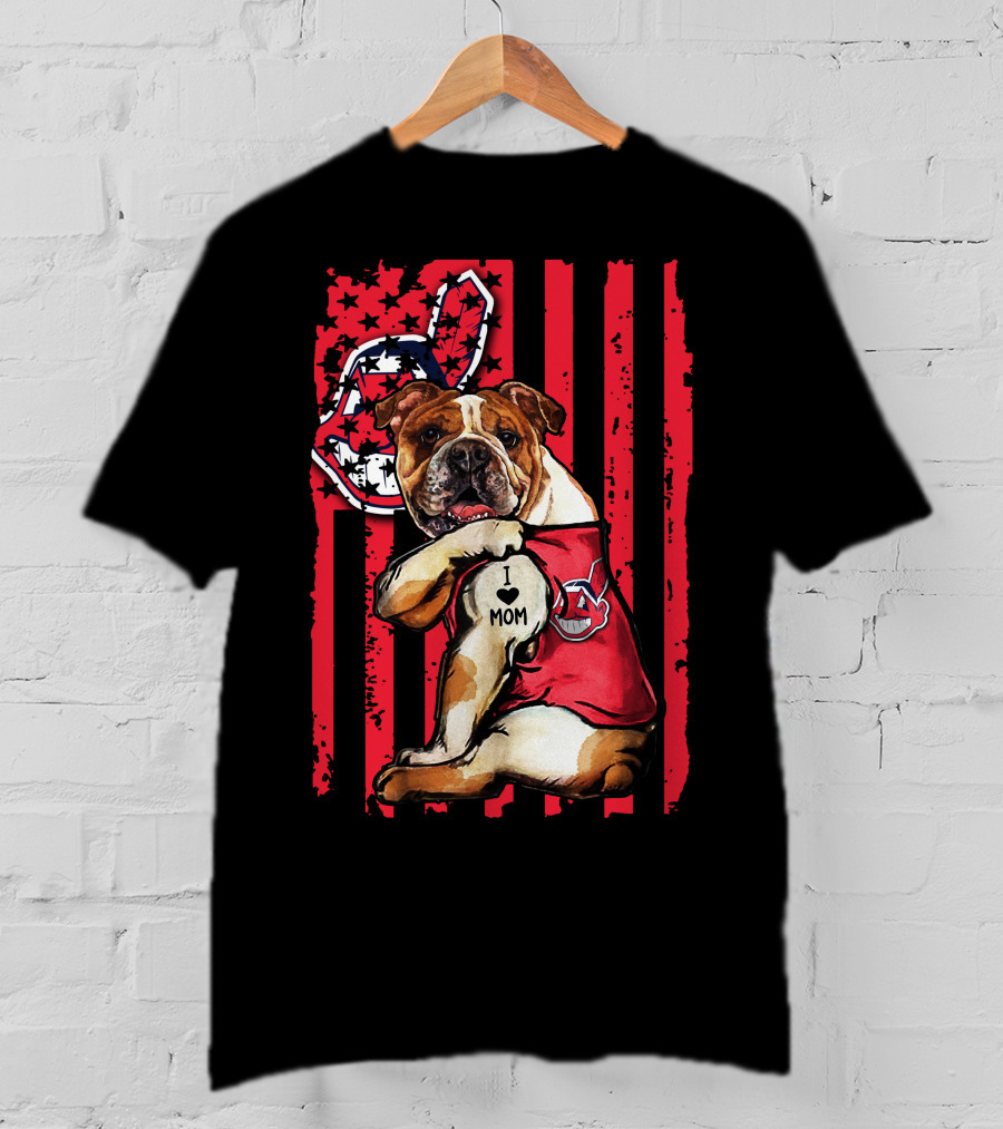 Bulldog I Love Mom Cleveland Indians American Flag T-Shirt