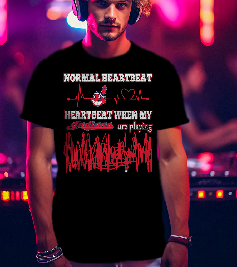 Normal Heartbeat Heartbeat When My Indians Are Playing T-Shirt