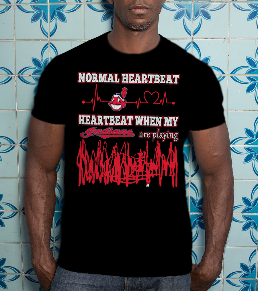 Normal Heartbeat Heartbeat When My Indians Are Playing T-Shirt