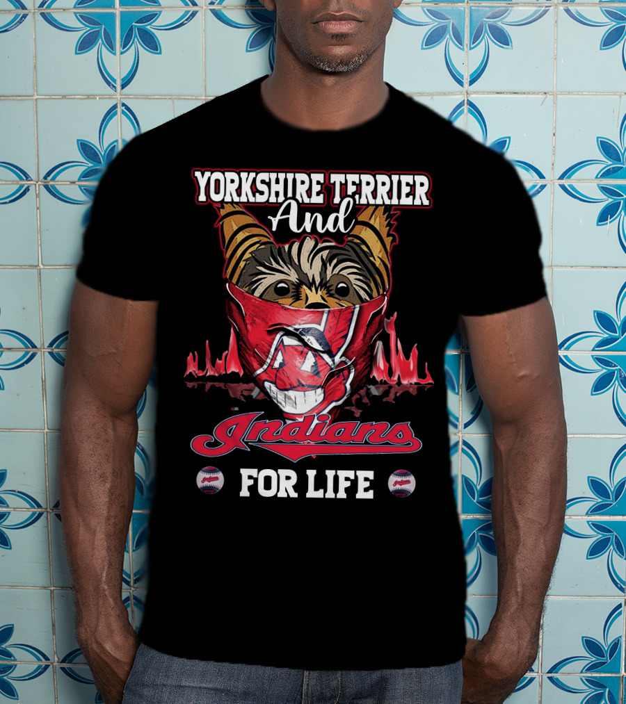 Yorkshire Terrier And Indians For Life T-Shirt