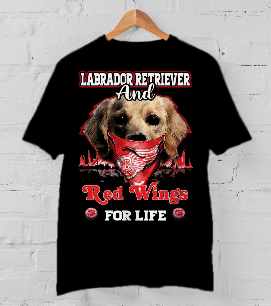 Labrador Retriever And Red Wings For Life T-Shirt