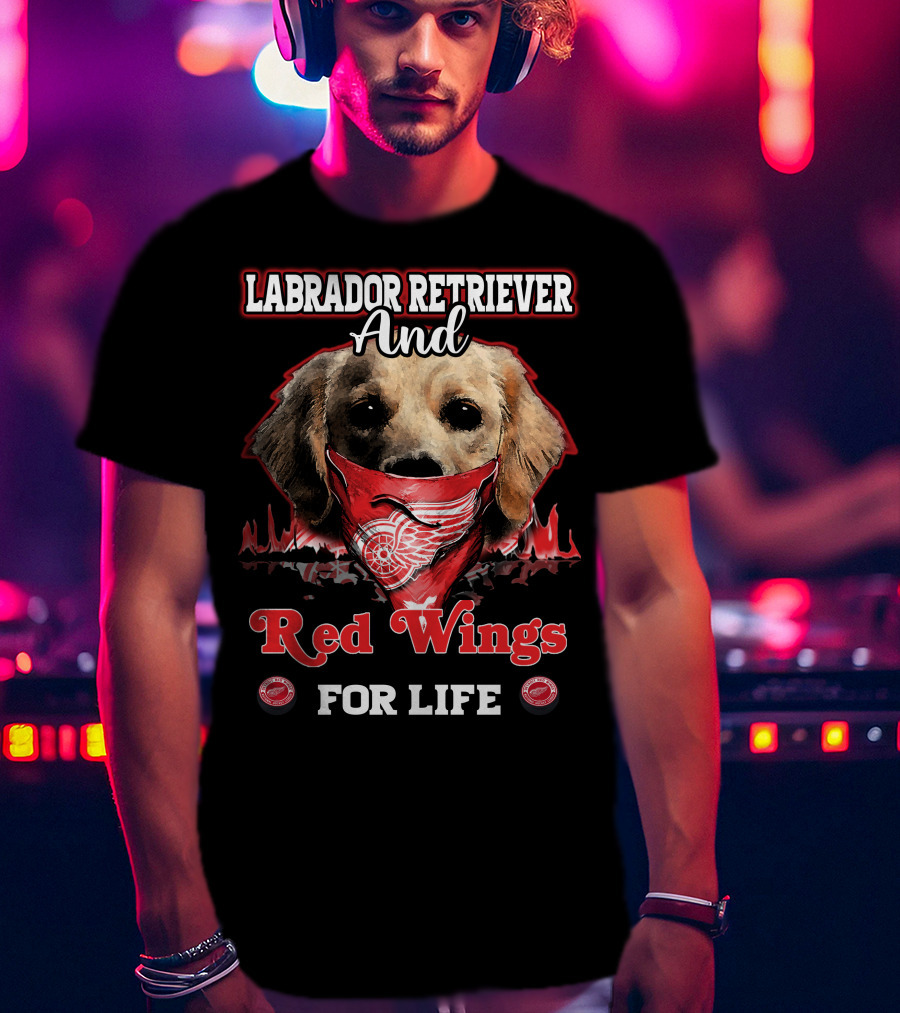 Labrador Retriever And Red Wings For Life T-Shirt