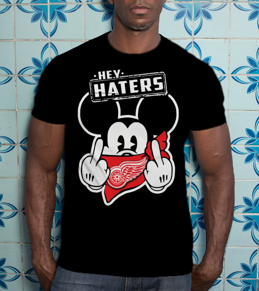 Hey Haters Mick Detroit Red Wings T-Shirt