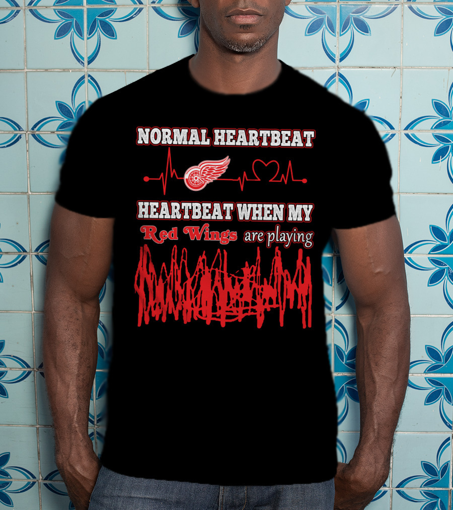 Normal Heartbeat Heartbeat When My Red Wings Are Playing T-Shirt