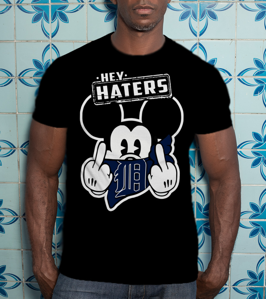 Hey Haters Mickey Mouse Detroit Tigers T-Shirt