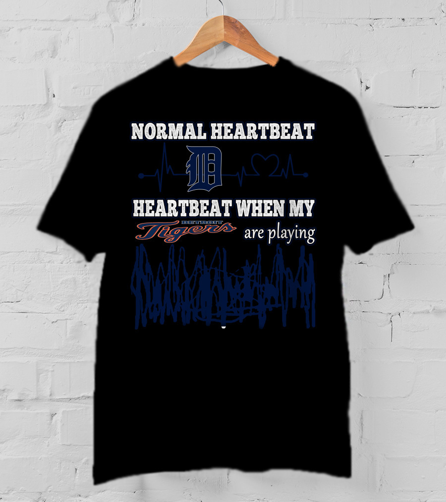 Normal Heartbeat Heartbeat When My Detroit Tigers Are Playing T-Shirt