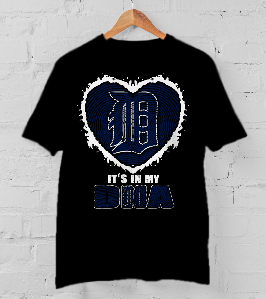 It's In My DNA Detroit Tigers Heart T-Shirt