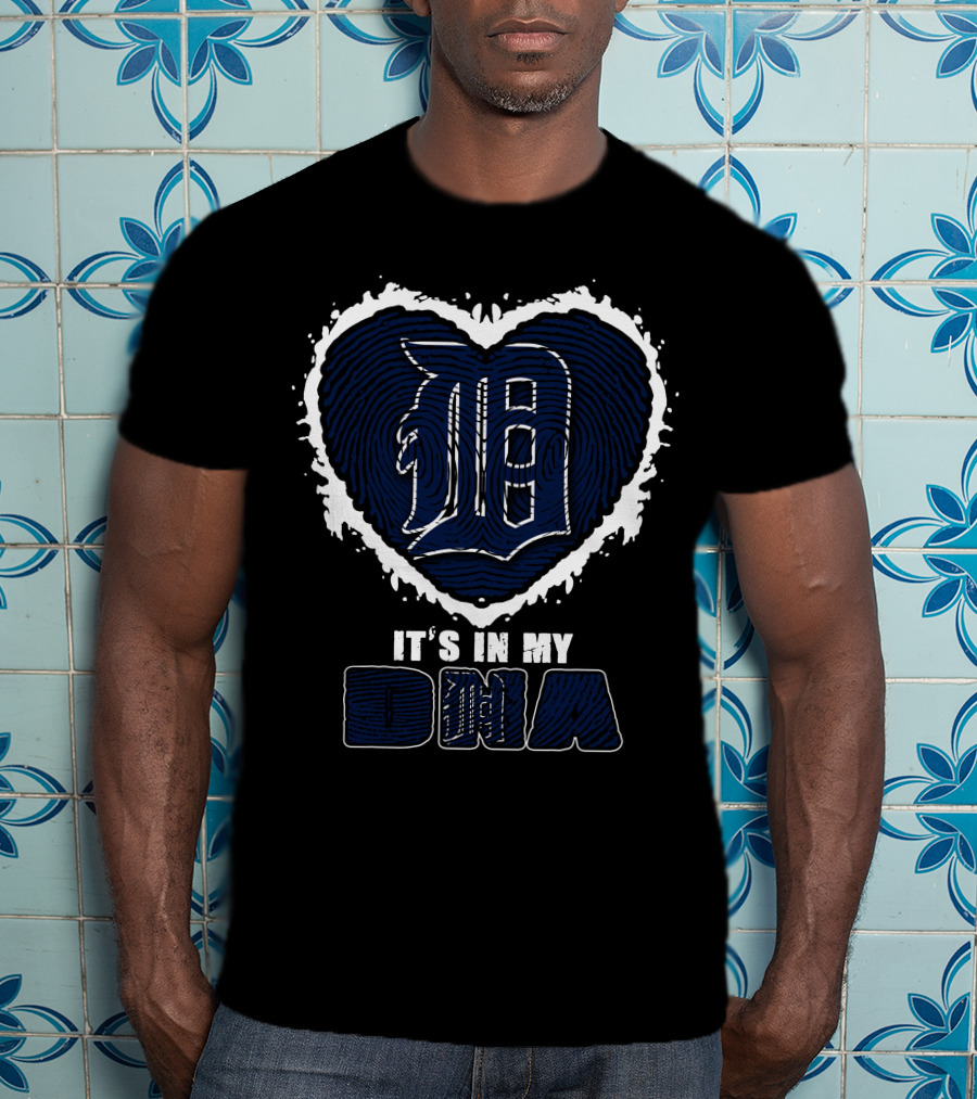 It's In My DNA Detroit Tigers Heart T-Shirt