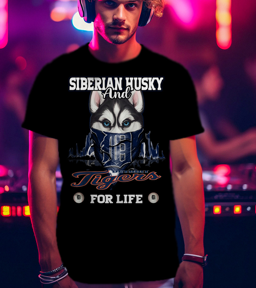 Siberian Husky And Detroit Tigers For Life T-Shirt