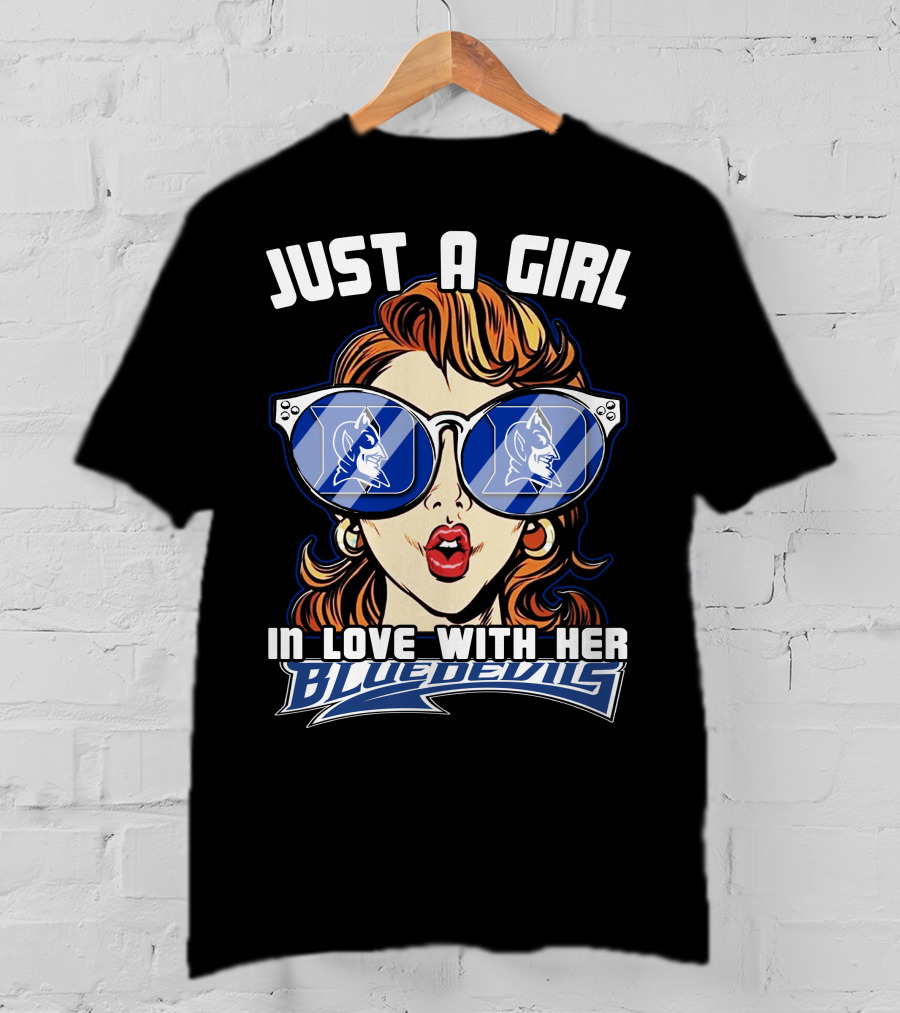 Just A Girl In Love With Her Duke Blue Devils Fan Artwork T-Shirt