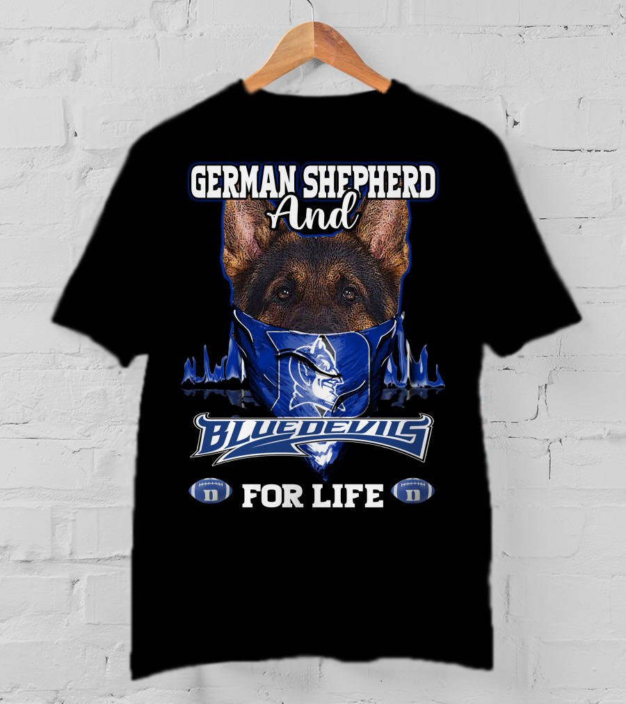 German Shepherd And Duke Blue Devils For Life T-Shirt