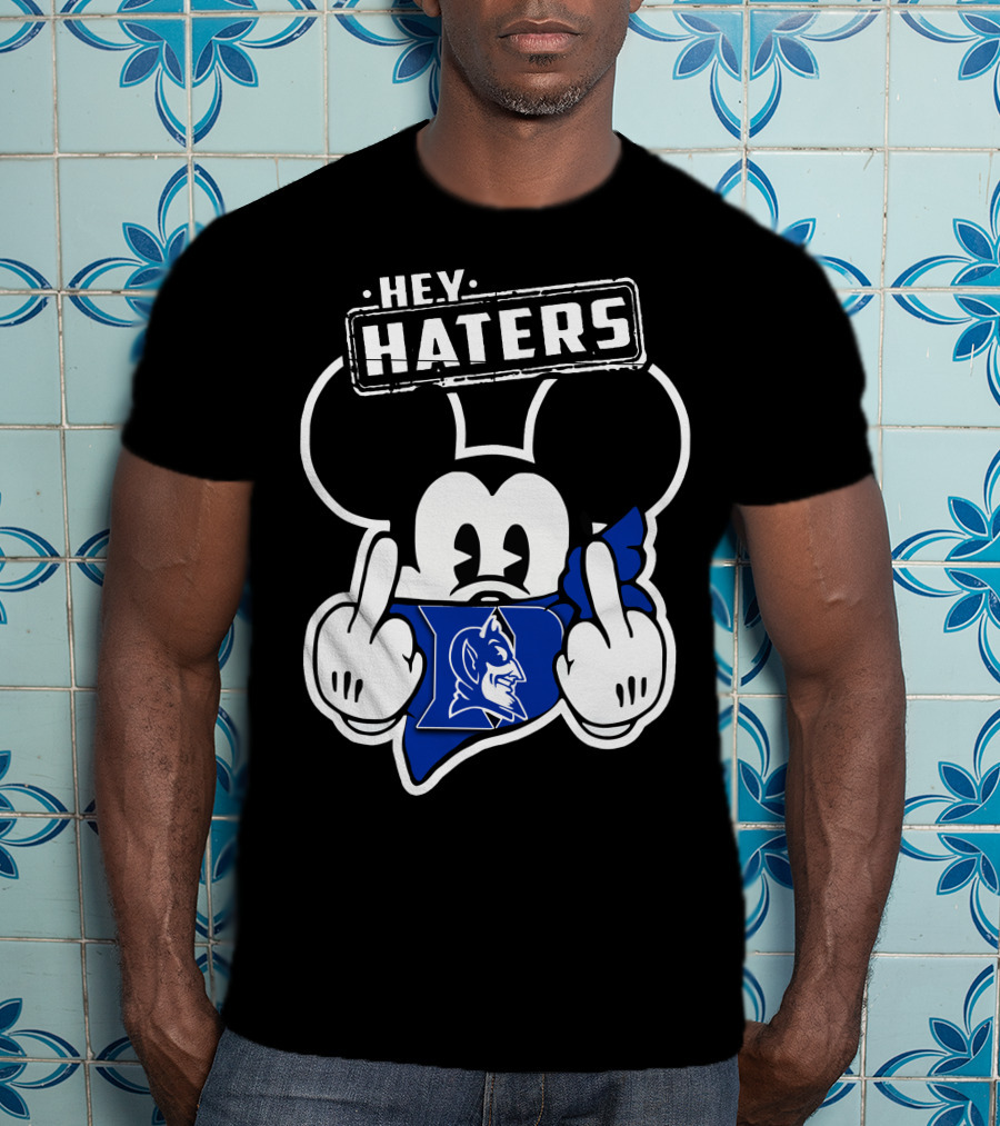 Hey Haters Mick Duke Blue Devils T-Shirt