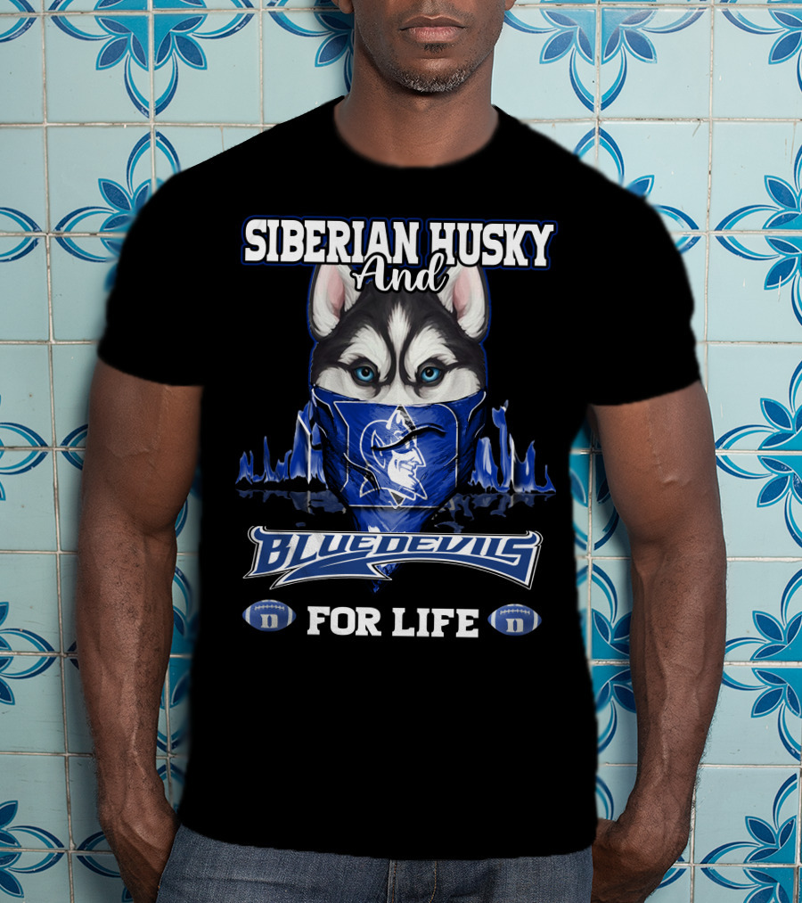 Siberian Husky And Blue Devils For Life T-Shirt