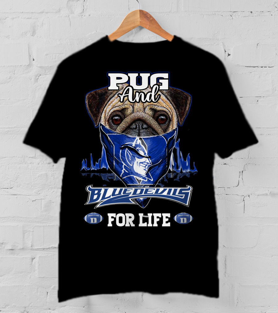 Pug And Blue Devils For Life T-Shirt
