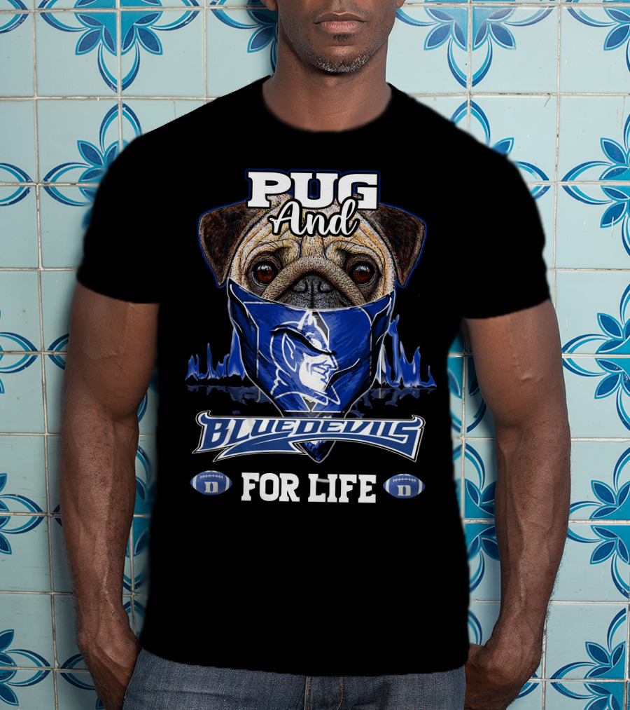 Pug And Blue Devils For Life T-Shirt