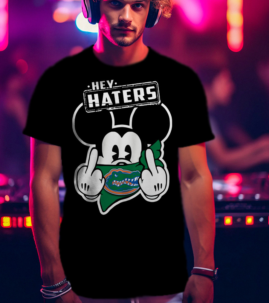 Hey Haters Mickey Mouse Florida Gators T-Shirt