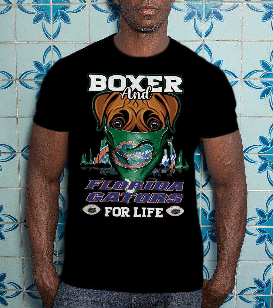 Boxer And Florida Gators For Life T-Shirt