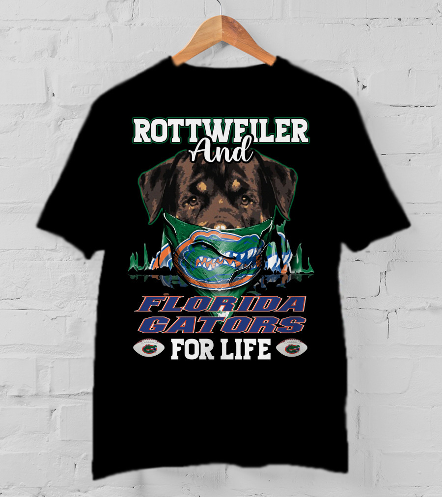 Rottweiler And Florida Gators For Life T-Shirt