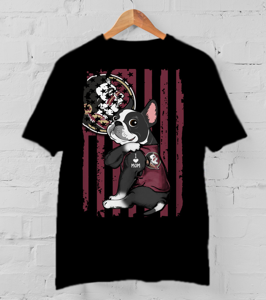 Boston Terrier I Love Mom Florida State Seminoles American Flag T-Shirt