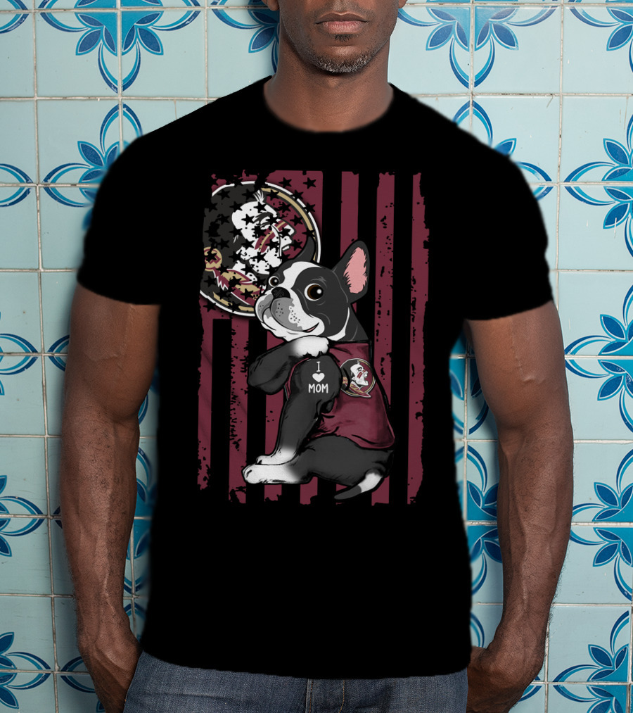 Boston Terrier I Love Mom Florida State Seminoles American Flag T-Shirt