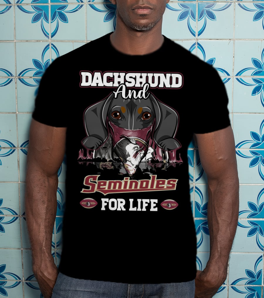 Dachshund And Florida State Seminoles For Life T-Shirt