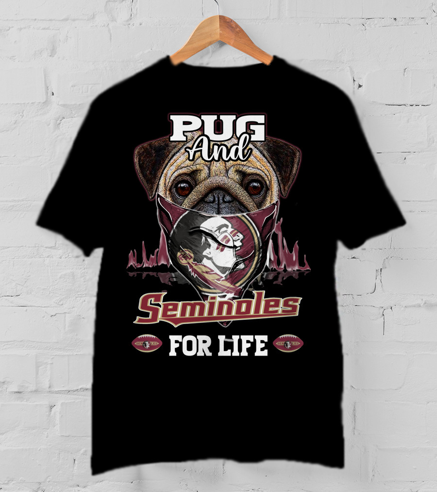 Pug And Seminoles For Life T-Shirt
