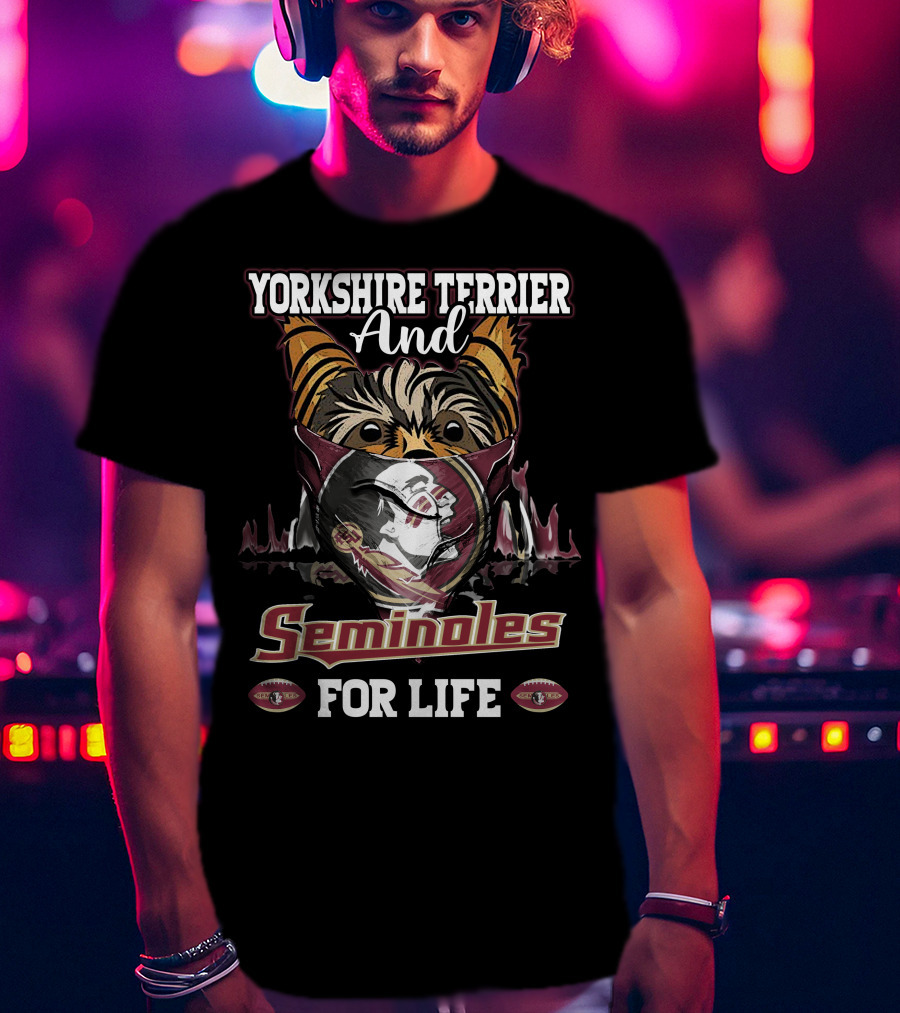 Yorkshire Terrier And Seminoles For Life T-Shirt