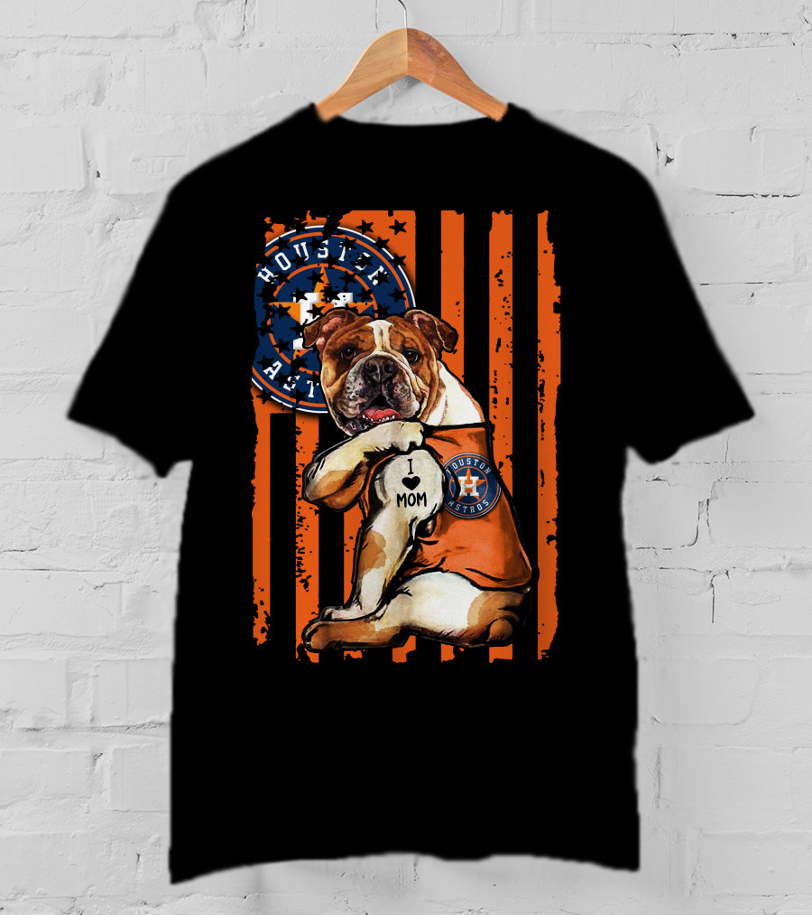Bulldog Houston Astros I Love Mom T-Shirt