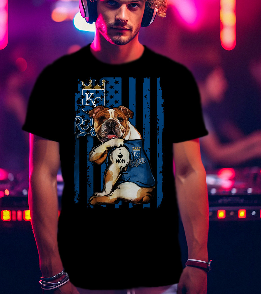 Kansas City Royals Bulldog I Love Mom T-Shirt