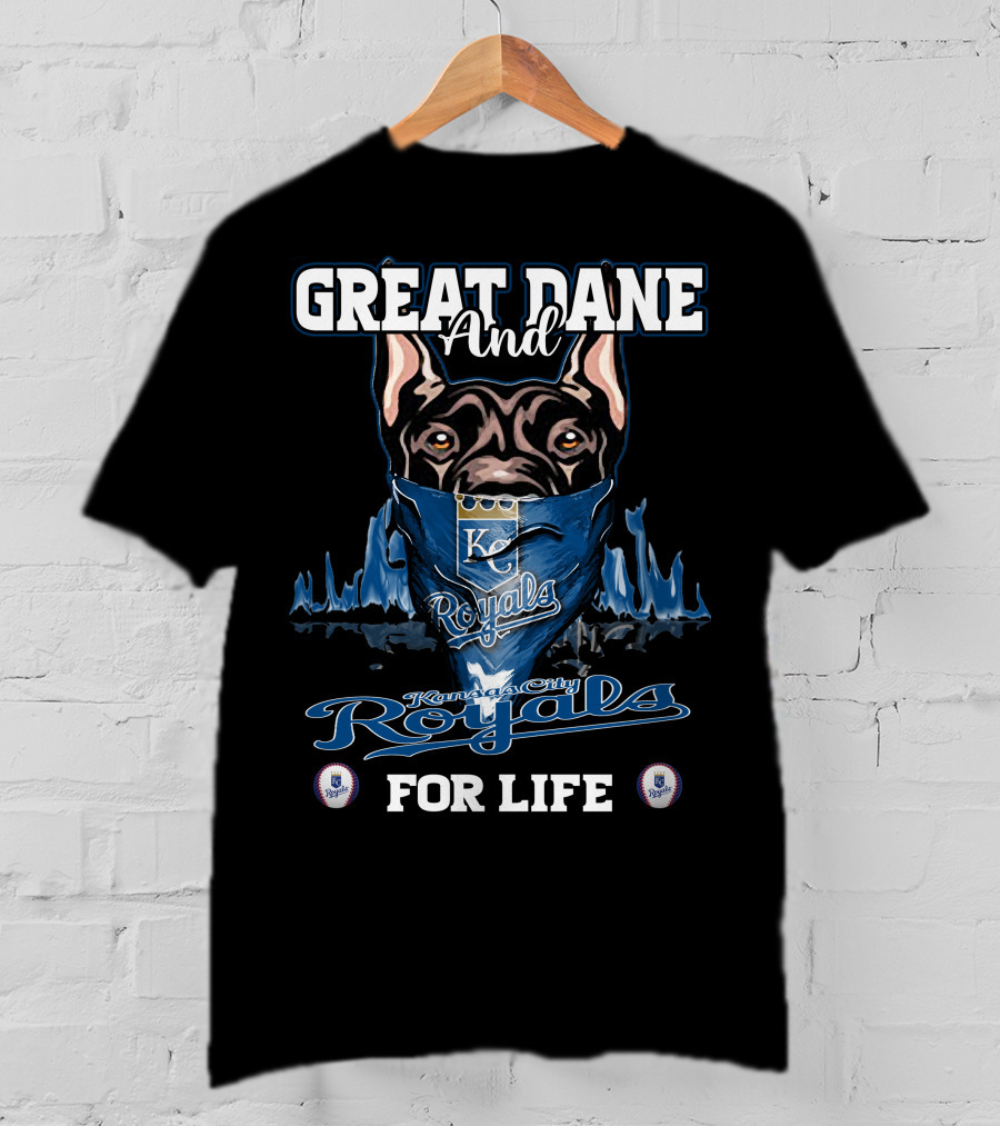 Great Dane And Kansas City Royals For Life T-Shirt