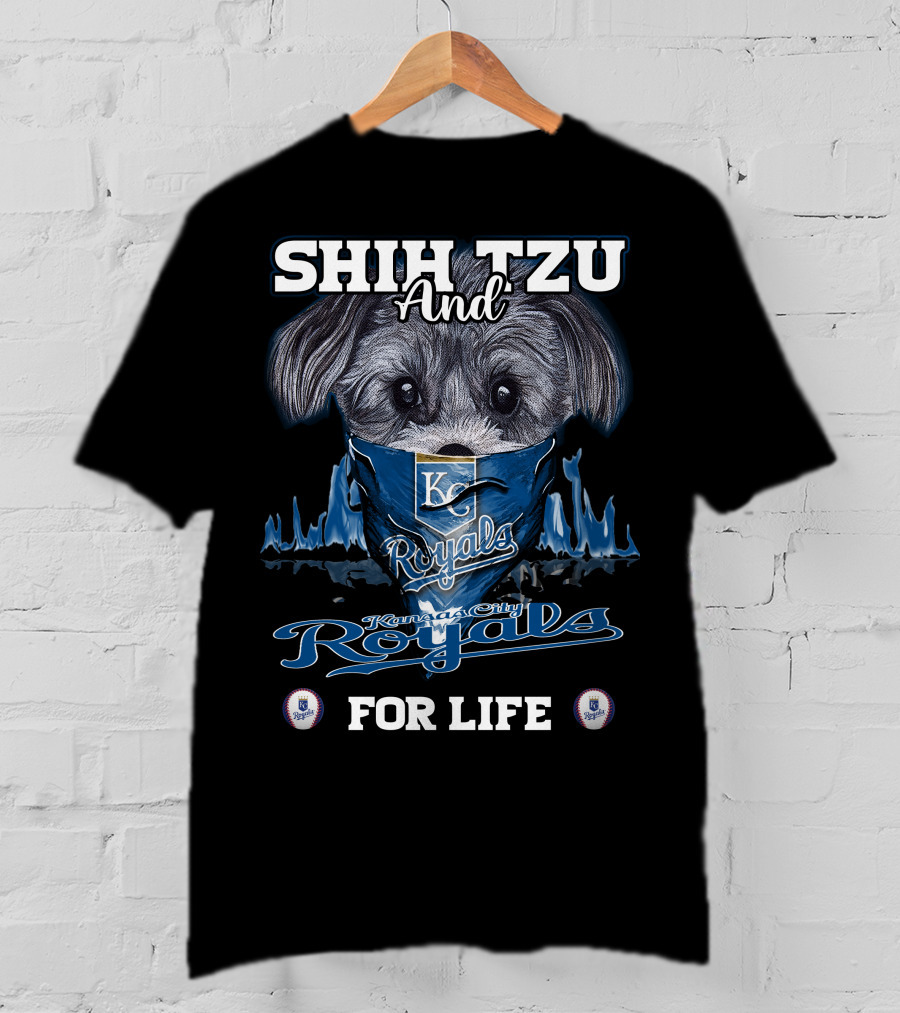 Shih Tzu And Kansas City Royals For Life T-Shirt