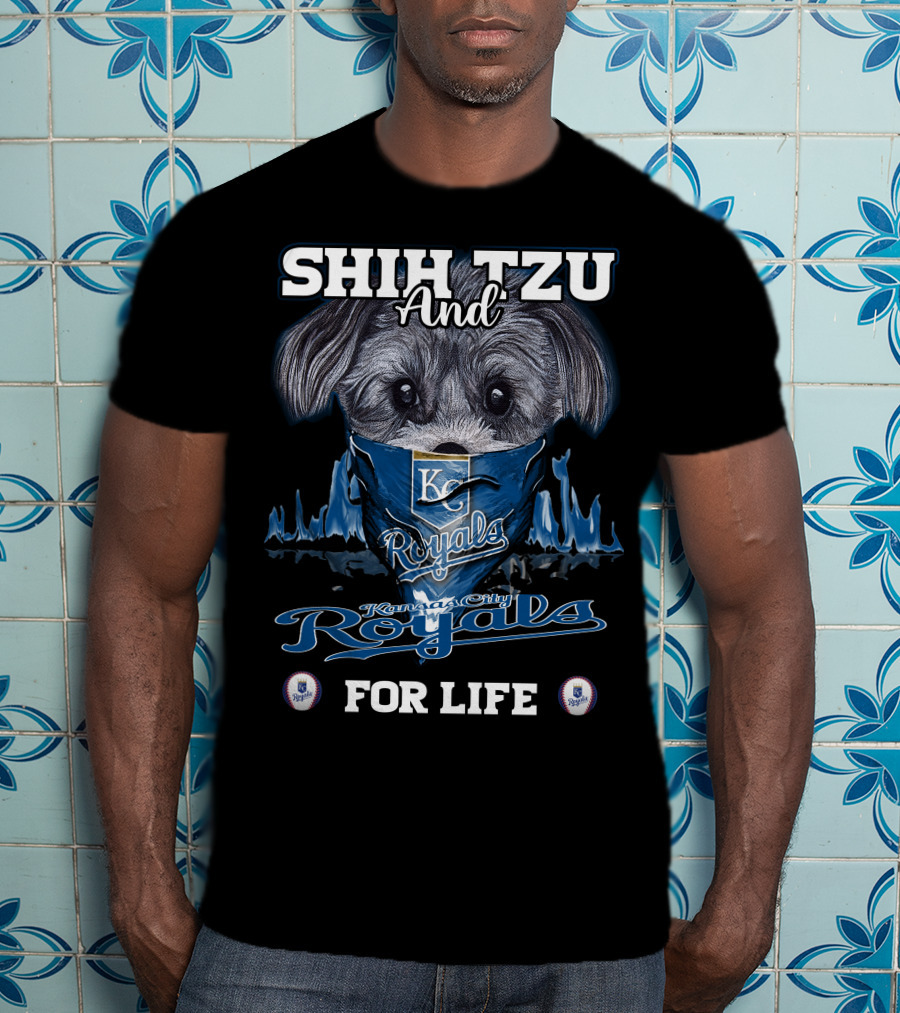 Shih Tzu And Kansas City Royals For Life T-Shirt