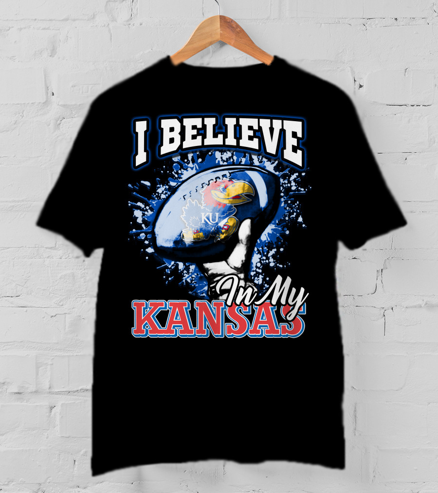I Believe In My Kansas KU Jayhawks T-Shirt
