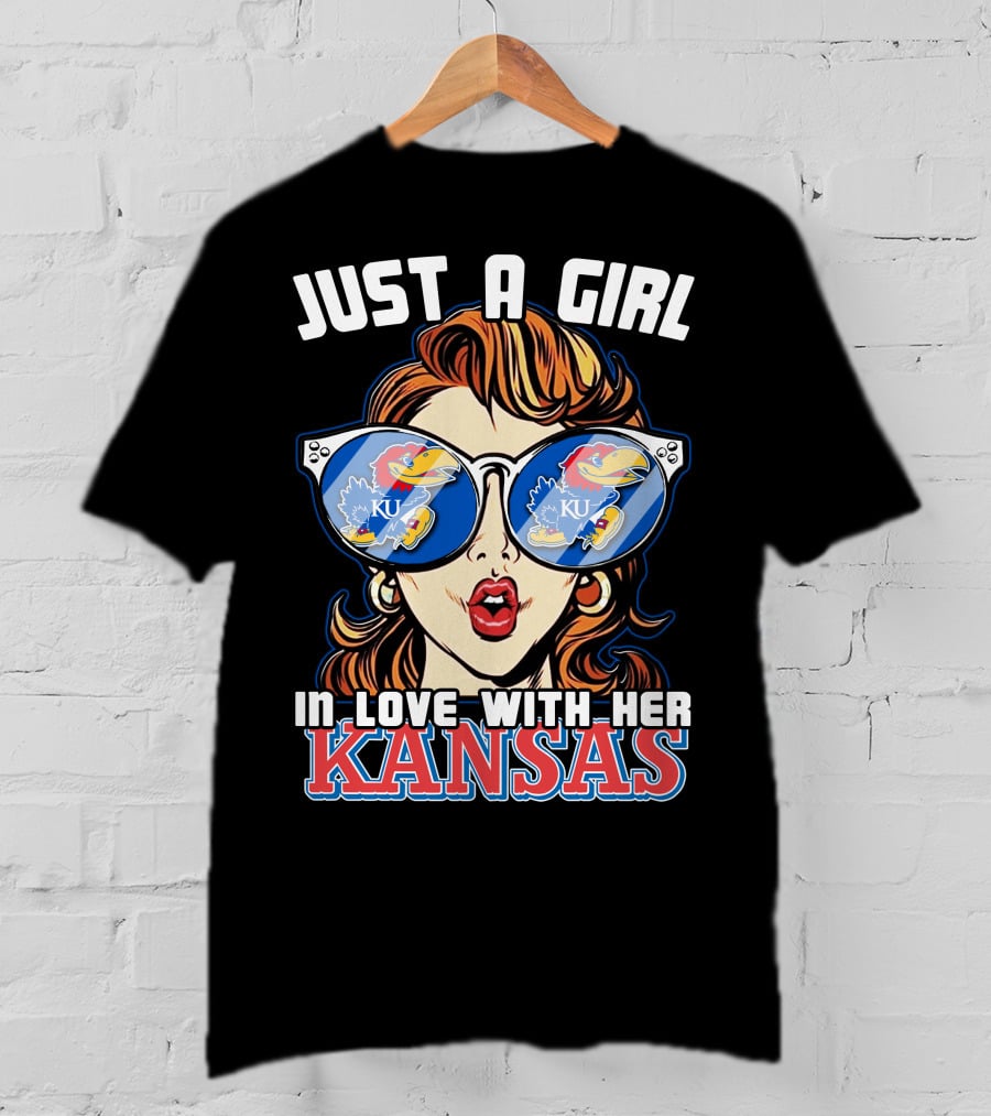 Just A Girl In Love With Her Kansas Jayhawks KU T-Shirt