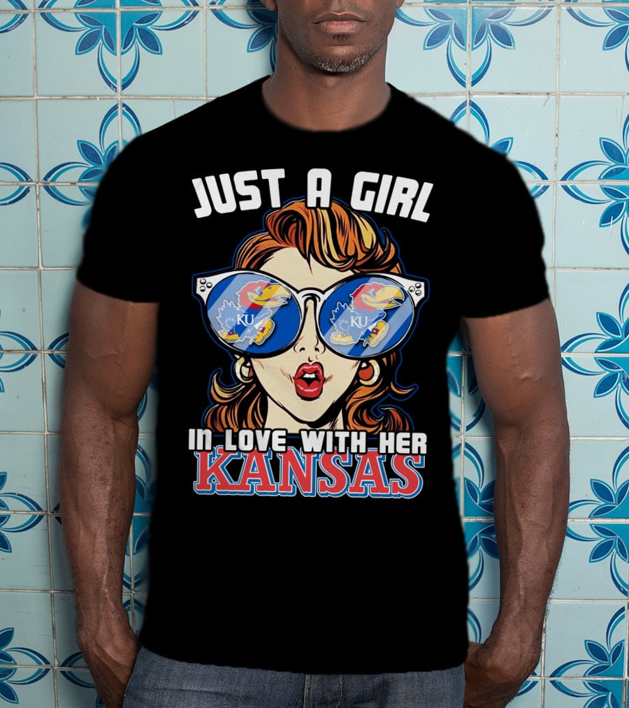 Just A Girl In Love With Her Kansas Jayhawks KU T-Shirt