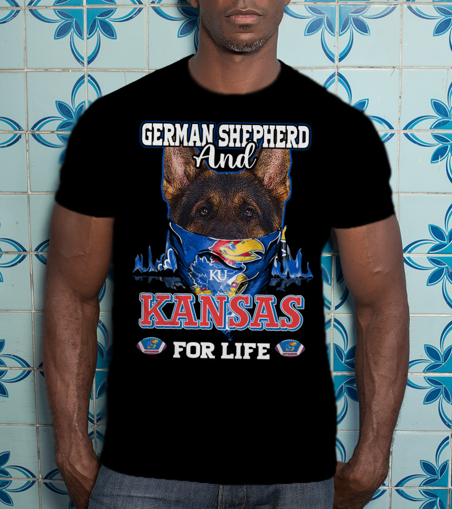 German Shepherd And KU Kansas For Life T-Shirt